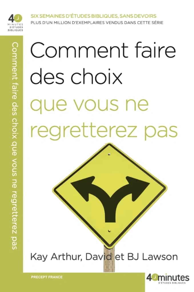 Comment faire des choix que vous ne regretterez pas
