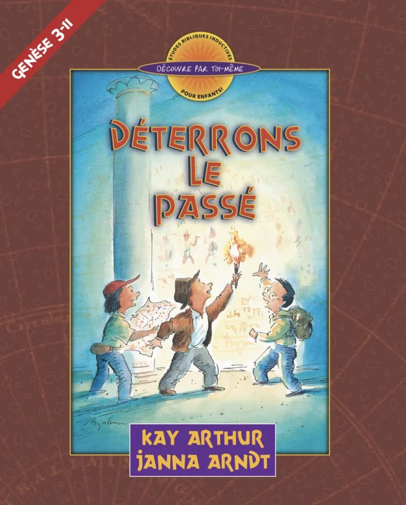 Déterrons le passé