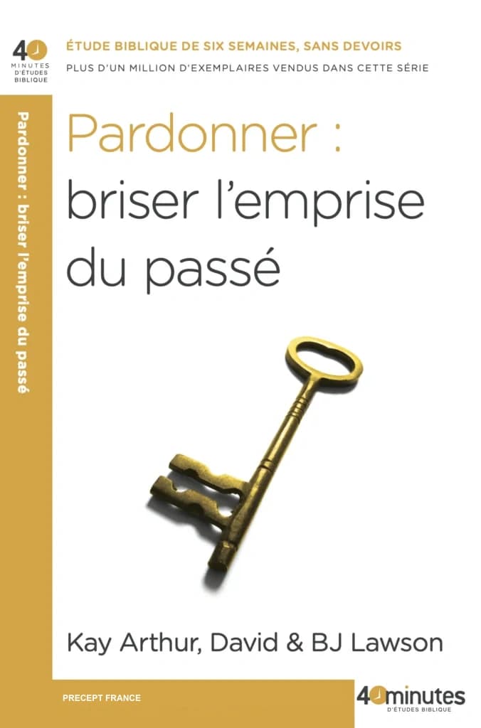Pardonner : briser l'emprise du passé