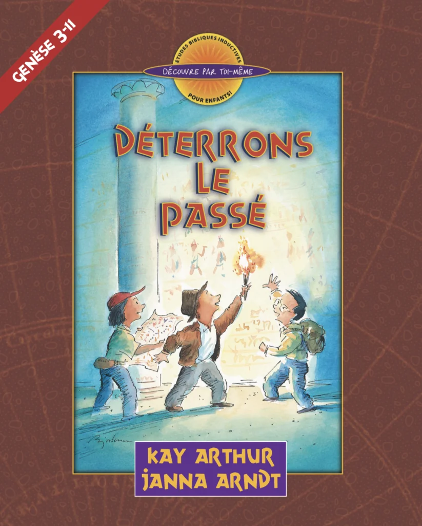 Déterrons le passé